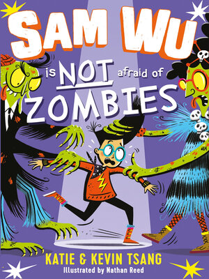cover image of Sam Wu is Not Afraid of Zombies